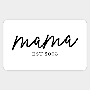 Mama Est 2003 - Best Gift For Mom Sticker